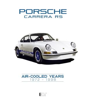Porsche Carrera RS AIR COOLED YEARS 1972-1998